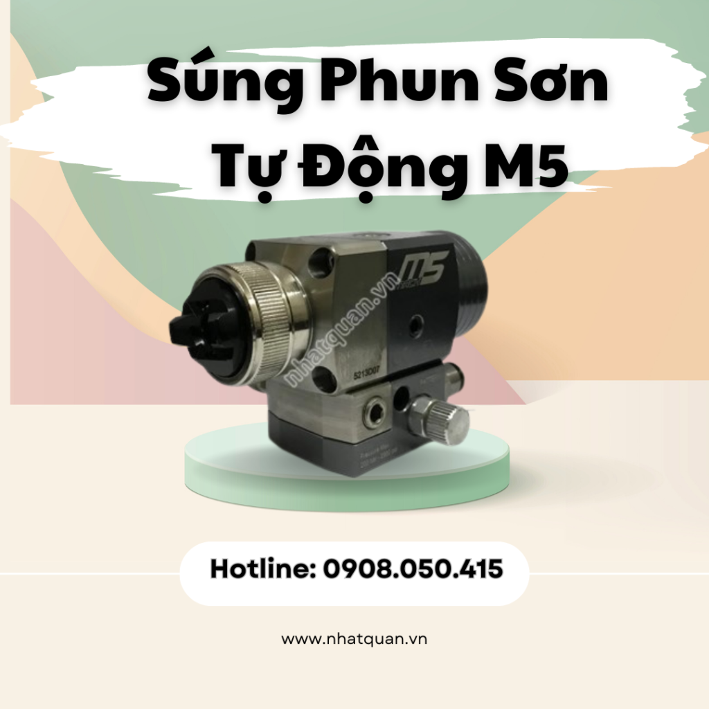 Súng Phun Sơn Tự Động M5 Giá Bán Tại Châu Đốc